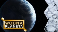 Planeta oceaniczna i lód, którego nie da się stopić za pomocą ciepła!