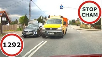 Stop Cham #1292 - Niebezpieczne i chamskie sytuacje na drogach