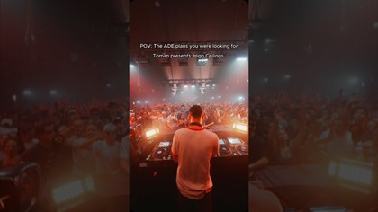 HIGH CEILINGS - ADE- AMSTERDAM