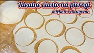 Idealne ciasto na pierogi - miękkie i elastyczne! Szybko, łatwo i przyjemnie 