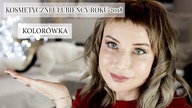 Ulubiency Roku 2018 Kolorówka | DELICIOUS BEAUTY