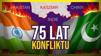 Dlaczego Indie i Pakistan się nienawidzą?