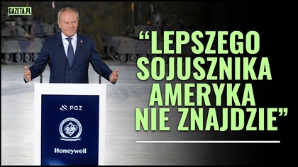 Tusk zwrócił się do Amerykanów.  Macie tutaj przyjaciela