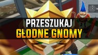 [Misja] PRZESZUKAJ GŁODNE GNOMY