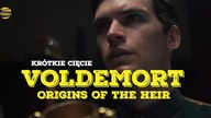 300 Kultura | KRÓTKIE CIĘCIE #1: Voldemort: Origins of the Heir