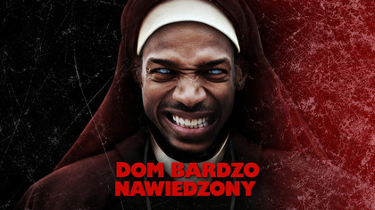Dom bardzo nawiedzony (2013) Lektor PL