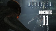 Murdered: Soul Suspect [#11] - Znowu wy! - [PL] - FULL HD