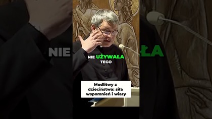 Modlitwy Z Dzieciństwa Siła Wspomnień i Wiary #pawlukiewicz