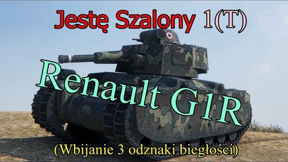 Jestem Szalony! 1(T) Renault G1R