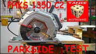 Piła tarczowa PARKSIDE PHKS 1350 C2 ( TEST )