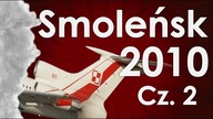 Smoleńsk część 2