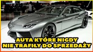 10 AUT KTÓRE NIGDY NIE TRAFIŁY DO SPRZEDAŻY
