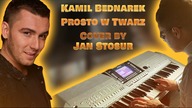 Kamil Bednarek - Prosto w Twarz (Cover by Jan Stosur)