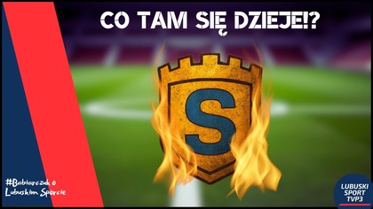 #25 W Jasieniu miarka się przebrała.  Komu w Stali zabrakło ambicji, a komu przyzwoitości?