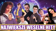 Największe hity na wesele - Składanka weselnaVenus Tarzan Boy Justyna i Piotr Diana Antoś Szprycha