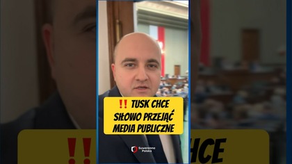 TUSK CHCE SIŁOWO PRZEJĄĆ MEDIA PUBLICZNE  #DariuszMatecki #Sejm