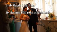 Ślub Magdy i Michała, czas trwania: 3. 45 , HD