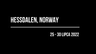 Hessdalen.  Lipiec 2022