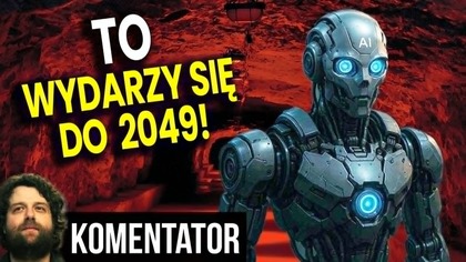 To Wydarzy Się Do 2049! Ujawniono Raport! - Analiza Ator
