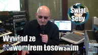 Wywiad ze Sławomirem Łosowskim | Świat Seby