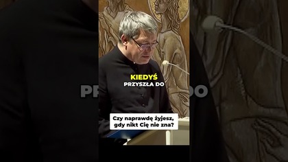 Czy naprawdę żyjesz, gdy nikt Cię nie zna #pawlukiewicz