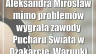 Aleksandra Mirosław mimo problemów wygrała zawody Pucharu Świata w Dżakarcie.