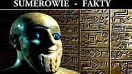 Sumerowie - Naukowe Fakty i Odkrycia