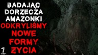 Badając dorzecza Amazonki odkryliśmy nowe formy życia cz.  1 - Reddit CreepyPasta Lektor PL