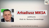 Dokąd zmierza Marsz Niepodległości? - Arkadiusz Miksa
