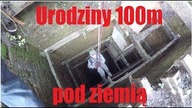 Urodziny 100 metrów pod ziemią - wprowadzenie (1/5)