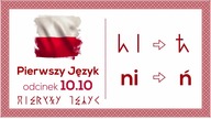 Modyfikacja wielu słów z literą Ń - Pierwszy Język - Odcinek 10. 10