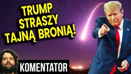 Trump Straszy Tajną Super Bronią! Prezydent USA Naprawdę Prze Do Wojny z Chinami? - Analiza Ator
