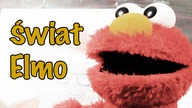 Przemyślenia Niekrytego Krytyka: Świat Elmo