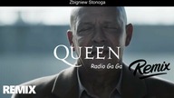 Zbigniew Stonoga ft.  Queen - Radio Ga Ga REMIX