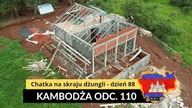 Kambodża - Chatka na skraju dżungli - dzień 88 (odc.  110)