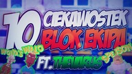 10 (NIE)ZNANYCH CIEKAWOSTEK O : BLOK EKIPA | TheVarus