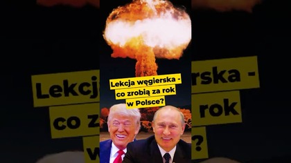 Lekcja węgierska - co zrobią za rok w Polsce? #węgry #polska #wybory