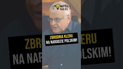  Zbrodnia kleru na Narodzie Polskim! #PomyślDziś odc.  2426