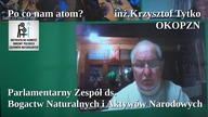 Po co nam atom? Inż.  Krzysztof Tytko - OKOPZN