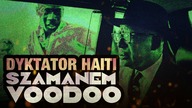 Szaman VooDoo dyktatorem Haiti - Francois Duvalier