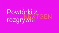 Powtórki z rozgrywki NEXTGEN odcinek 6 (BartekGM Reupload)