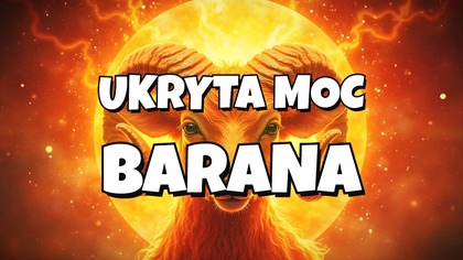 UKRYTA MOC BARANA  Prawda, której nie udźwigniesz  Esencja Dobra