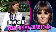 Dorota Gawryluk wystartuje w wyborach prezydenckich? Dowbor: Płeć nie ma znaczenia