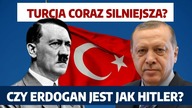 Erdogan jak Hitler? Turcja coraz mocniej pręży muskuły! | W.  Repetowicz
