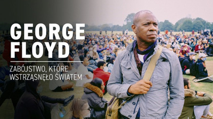 George Floyd: zab&oacute;jstwo, kt&oacute;re wstrząsnęło światem S01E01 Lektor PL