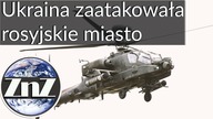 Ukraińcy zaatakowali rosyjskie miasto, ale się do tego nie przyznają