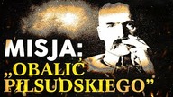 Misja: Obalic Piłsudskiego - II Rzeczpospolita
