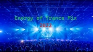 Energy of Trance Mix 2022 By Gleeba