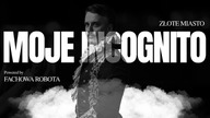 MOJE INCOGNITO - Złote miasto
