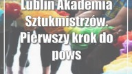 Lublin: Akademia Sztukmistrzów.  Pierwszy krok do powstania cyrku młodzieżowego w Lublinie